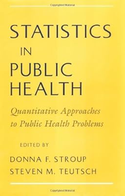Statistics in Public Health: Quantitative Approaches to Public Health Problems