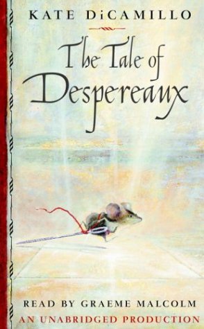 The Tale of Despereaux by Kate DiCamillo