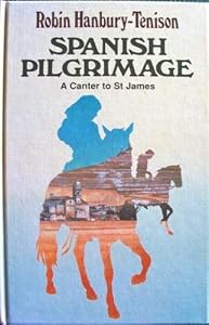Spanish Pilgrimage (CH) (Charnwood Large Print Library Series) by Robin Hanbury-Tenison