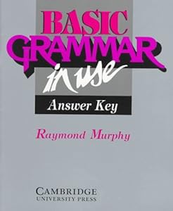 Basic Grammar in Use Answer key: Reference and Practice for Students of English