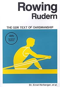 Rowing Rudern: The GDR Text of Oarsmanship by Ernst Herberger