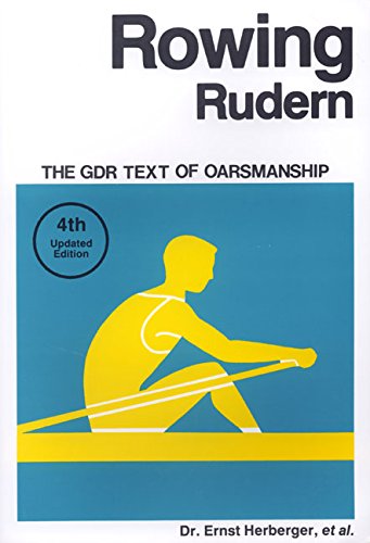 Rowing Rudern: The GDR Text of Oarsmanship by Ernst Herberger