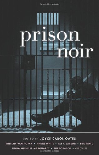 Prison Noir by Joyce Carol Oates