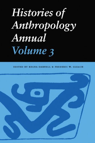 Histories of Anthropology Annual by Regna Darnell
