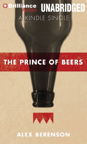 The Prince of Beers by Alex Berenson