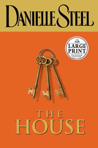 The House (Random House Large Print) by Danielle Steel