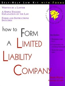 How to Form a Limited Liability Company: With Forms
