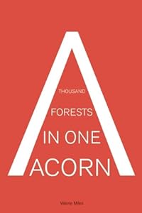 A Thousand Forests in One Acorn: An Anthology of Spanish-Language Fiction by Valerie Miles