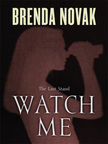 Watch Me by Brenda Novak