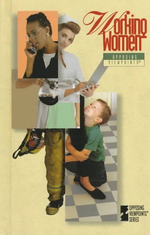 Working Women (Opposing Viewpoints) by Brenda Stalcup