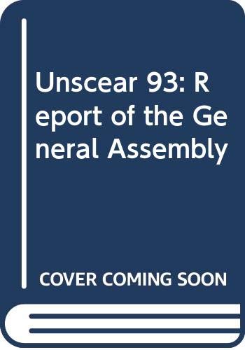Unscear 93: Report of the General Assembly by Unknown