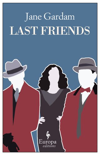 Last Friends by Jane Gardam