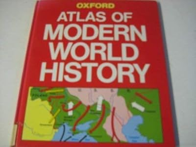 The Atlas of Modern World History