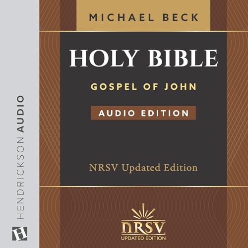 The Holy Bible: The New Revised Standard Version - Updated Edition, The Gospel of John by Michael Beck
