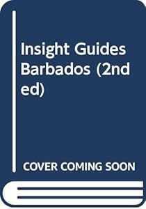 Barbados by Rachel Wilder ; photography Tony Arruza ; updated Elizabeth Barnum and Robert Möginger ; editorial director: Brian Bell