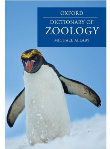 A Dictionary of Zoology (Oxford Dictionary of Zoology) by Michael Allaby