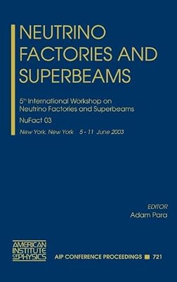 Neutrino Factories and Superbeams: 5th International Workshop on Neutrino Factories and Superbeams (AIP Conference Proceedings, 721)