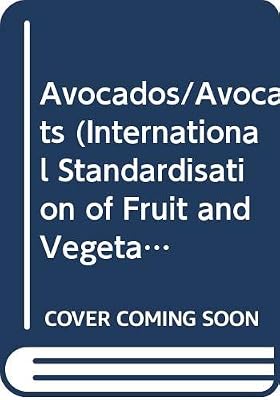 Avocados/Avocats (International Standardisation of Fruit and Vegetables)