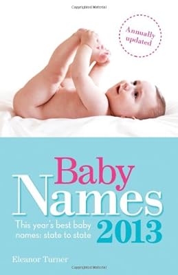 Baby Names 2013: This Year's Best Baby Names-State to State