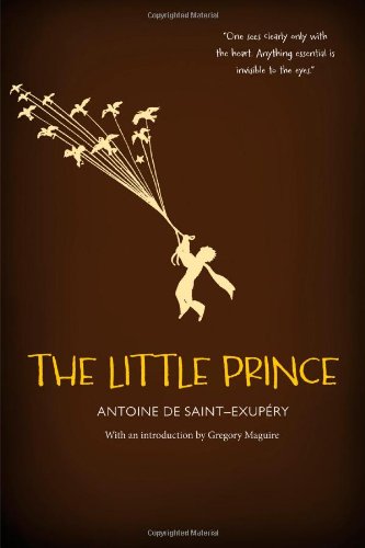 The Little Prince by Antoine de Saint-Exupéry 
			
			
		
		
		
       	 
       		
       			,