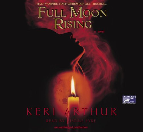 Full Moon Rising (Lib)(CD) by Keri Arthur