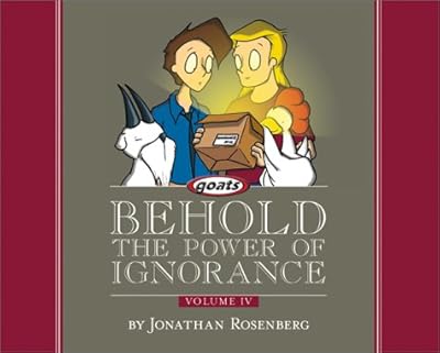Behold The Power Of Ignorance: Goats: Volume IV