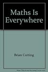 Math Is Everywhere by Cutting (1988-06-03)
