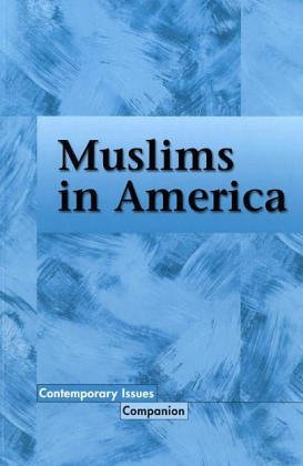 Muslims inAmerica (Contemporary Issues Companion) by Allen Verbrugge
