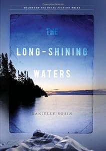 The Long-Shining Waters by Danielle Sosin