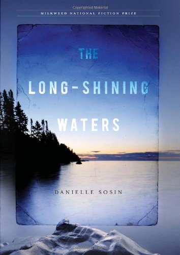 The Long-Shining Waters by Danielle Sosin