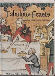Fabulous Feasts: Medieval Cookery and Ceremony