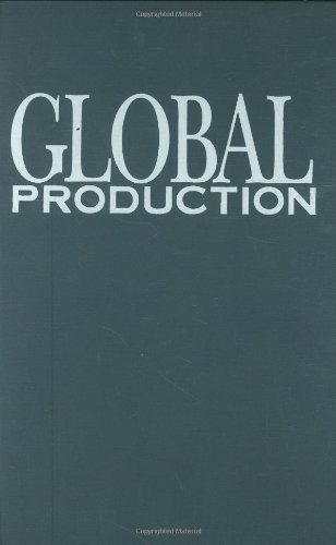 Global Production: The Apparel Industry in the Pacific Rim (Labor and Social Change) by Edna Bonacich