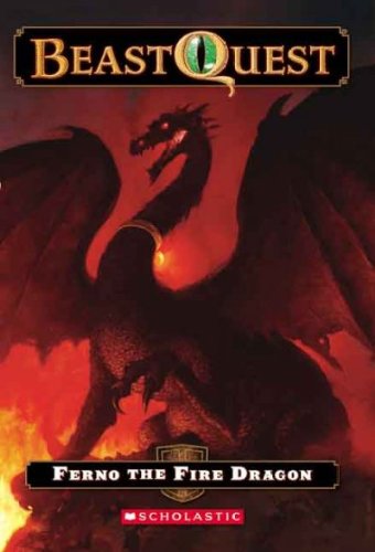 Beast Quest #1: Ferno the Fire Dragon by Adam Blade