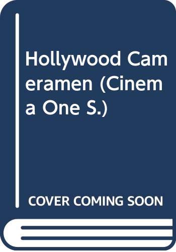 Hollywood cameramen: Sources of light (Cinema one, 14) by Charles Higham