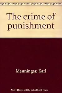 The Crime of Punishment