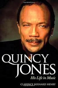 Quincy Jones: His Life in Music