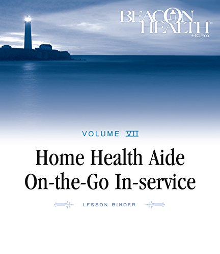 Home Health Aide On-the-Go In-Service Lessons: Vol. 7, Issue 8: The Patients Pets (Home Health Aide on-the-Go in-Service Lessons, Volume 7) (Home Health Aide On-the-go In-service Lessons, Volume 7, 8) by HCPro