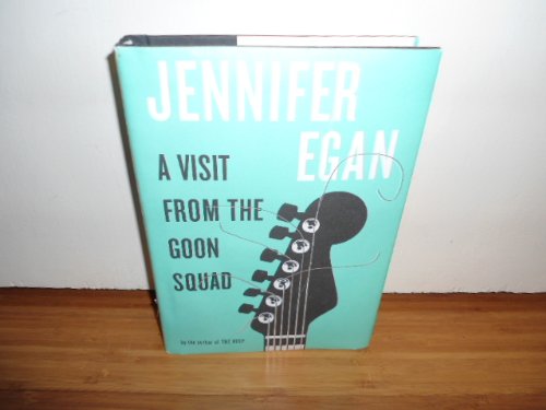 A Visit from the Goon Squad by Jennifer Egan