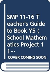 SMP 11-16 Teacher's Guide to Book Y5 (School Mathematics Project 11-16)