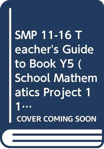 SMP 11-16 Teacher's Guide to Book Y5 (School Mathematics Project 11-16) by School Mathematics Project