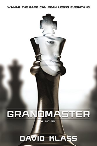 Grandmaster: A Novel by David Klass