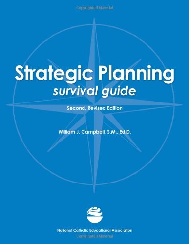 Strategic Planning Survival Guide, Revised Second Edition by William J. Campbell