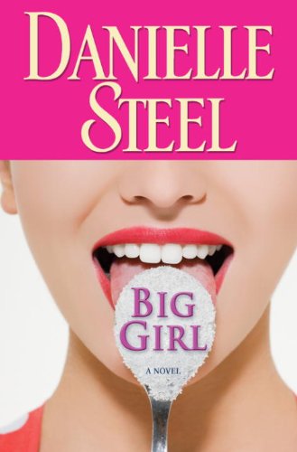 Big Girl: A Novel by Danielle Steel