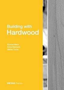 Building with Hardwood by Konrad Merz
