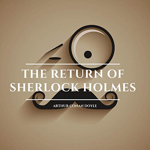 The Return of Sherlock Holmes by Arthur Conan Doyle