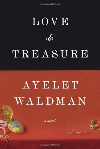 Love and Treasure by Ayelet Waldman