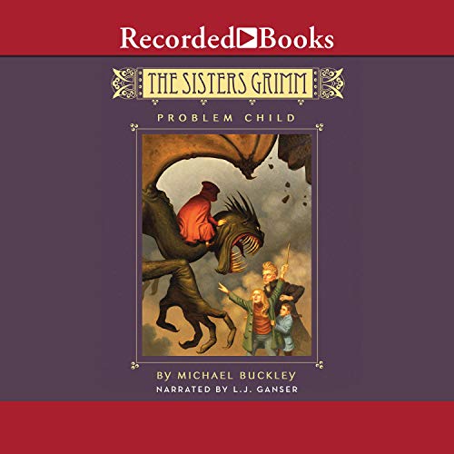 The Problem Child: The Sisters Grimm by Michael Buckley