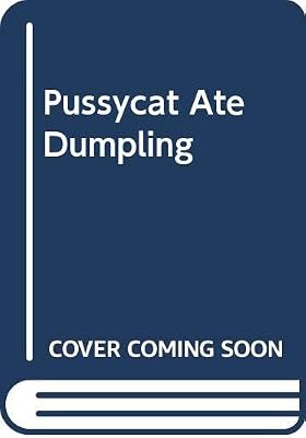 Pussycat Ate Dumpling