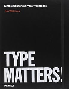 Type Matters! by Ben Casey