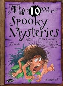 Top Ten Worst Spooky Mysteries You Wouldn't Want to Know About